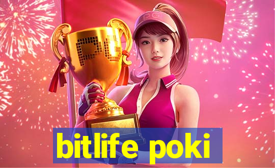 bitlife poki